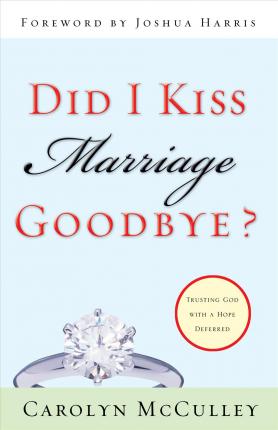 Cover of Did I Kiss Marriage Goodbye